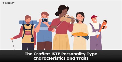 The Crafter Istp Personality Type Characteristics And Traits