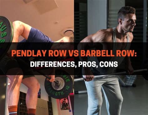 Pendlay Row Vs Barbell Row Differences Pros Cons Powerliftingtechnique Com