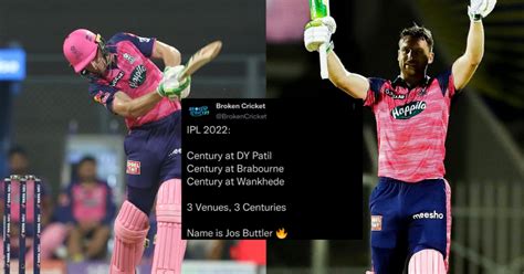 3 Venues 3 Centuries Twitter Reacts As Jos Buttler Smashes Another Century In Ipl 2022