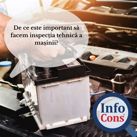 InfoCons: Inspecția tehnică a mașinii este un proces