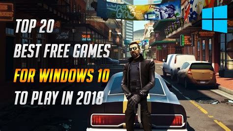 Top 20 Best Free Games For Windows 10 To Play In 2018