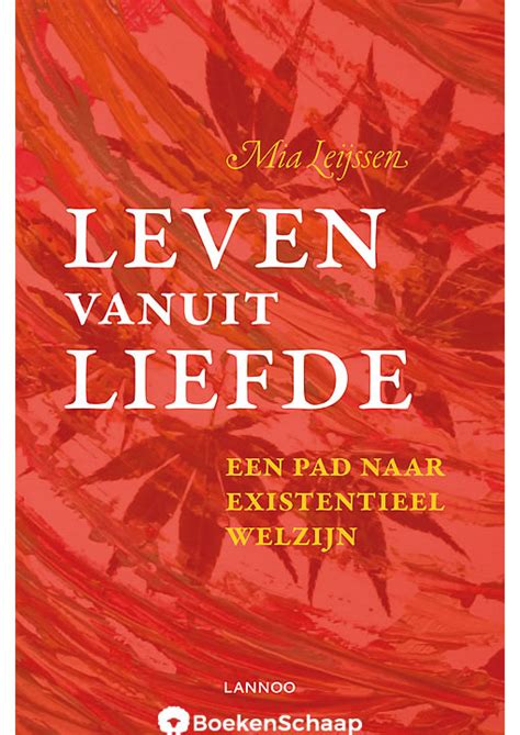 Leven Vanuit Liefde Mia Leijssen Boekenschaap