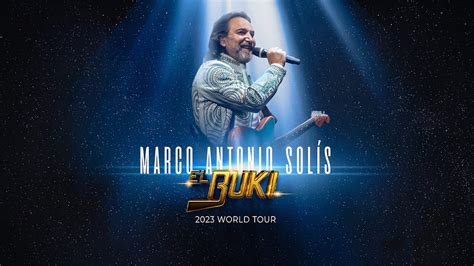 Tickets Para Marco Antonio Solís Tour 2023 El Buki World