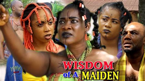 Wisdom Of A Maiden Season 1 New Movie 2018 Latest Nollywood Epic