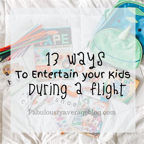 Fabulously Average 13 Ways To Entertain Your Kids During A Flight
