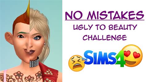 The Sims 4 No Mistakes Ugly To Beauty Challenge Youtube