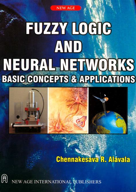 Fuzzy Logic And Neural Networks By Chennakesava R Alavala Free Ebooks Online