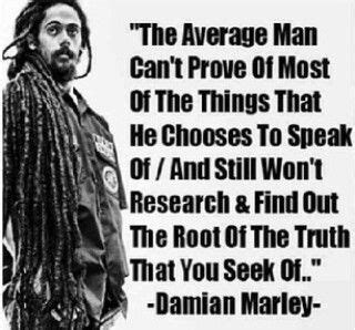 30 most famous damian marley quotes and sayings. Damian marley quote | Life tho' ♥ | Pinterest | Damian marley, Quotes and So true