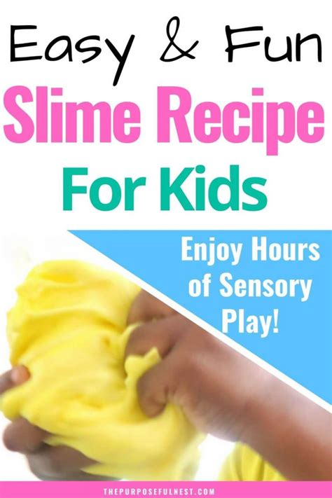 Super Easy And Fun Slime Recipe For Kids The Purposeful Nest