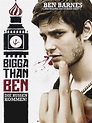Bigga Than Ben (2008) - Rotten Tomatoes