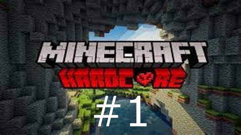 Minecraft Hardcore Minecraft Part 1 Youtube