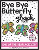 Bye Bye Butterfly Glyph | End of Year Activity by Teach Simple