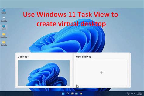 Windows 11 Task View Helpful Tips And Tricks For Using It Minitool