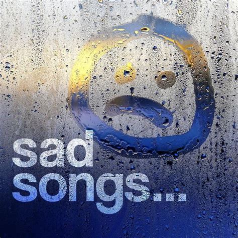 Various Artists Sad Songs Lyrics And Tracklist Genius