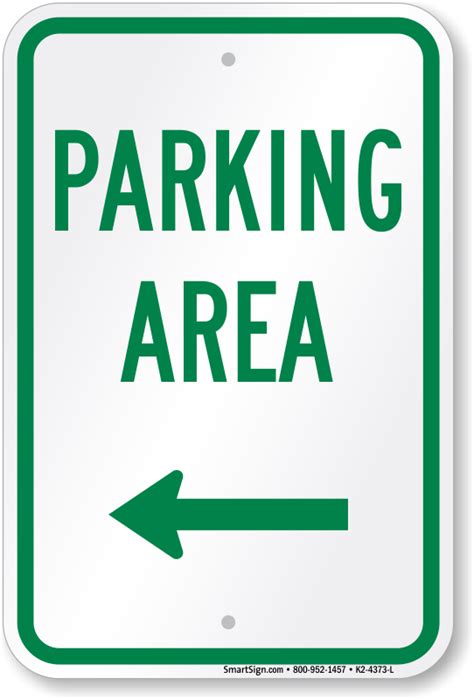 Parking Area Left Arrow Sign Sku K2 4373 L