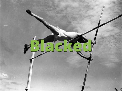 Blacked What Does Blacked Mean