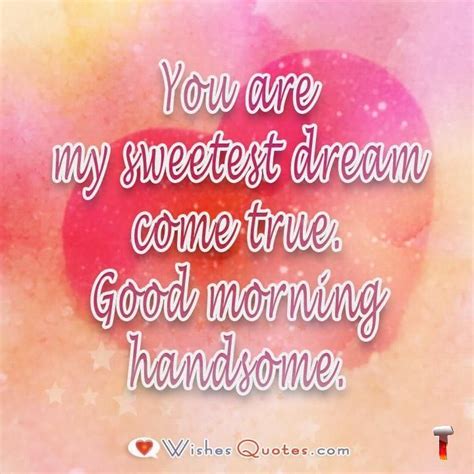 Sweet Good Morning Messages For Him By Lovewishesquotes In 2020