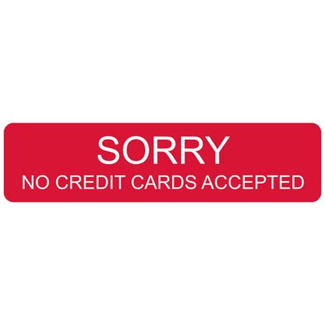 Sorry No Credit Cards Accepted Engraved Sign Egre 17985 Whtonred