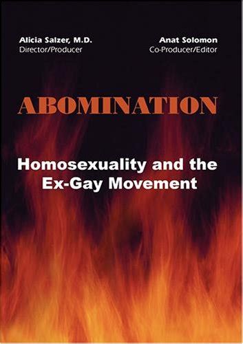 Abomination Homosexuality And The Ex Gay Movement Movies