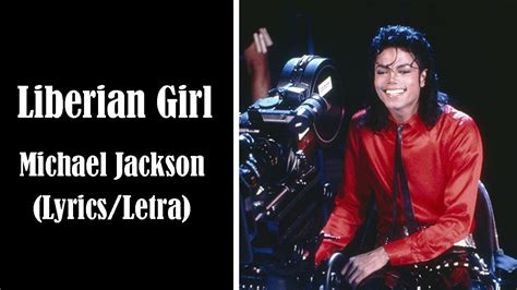 Liberian Girl Michael Jackson Lyrics Letra Youtube