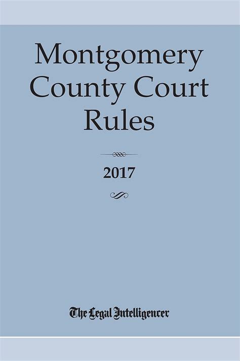 Montgomery County Court Rules 2017 The Legal Intelligencer 9781628813005 Books
