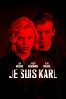Je suis Karl (Film, 2021) — CinéSérie