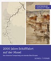 kulturstrom: 2000 Jahre Schifffahrt auf der Mosel