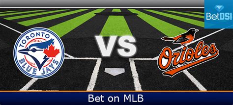 Baltimore Orioles Vs Toronto Blue Jays Matchup Betdsi