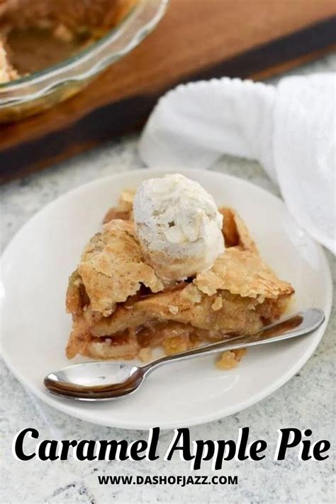 Easy Caramel Apple Pie With All Butter Crust Caramel Apples Easy Fall Recipes Pumpkin