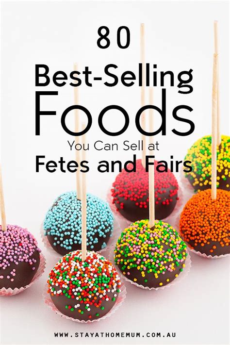 80 Best Selling Foods You Can Sell At Fetes And Fairs Things To Sell