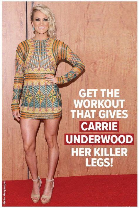 Heres Exactly How To Get Legs Like Carrie Underwood Carrie Underwood