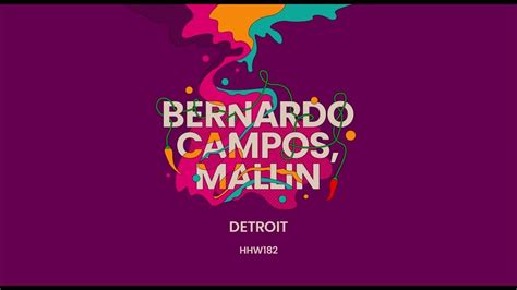 Bernardo Campos Mallin Detroit Extended Mix Hungarian Hot Wax Youtube