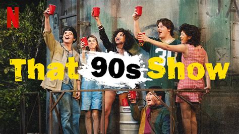 Heres The First Teaser Trailer For Netflixs Spin Off That 90s Show