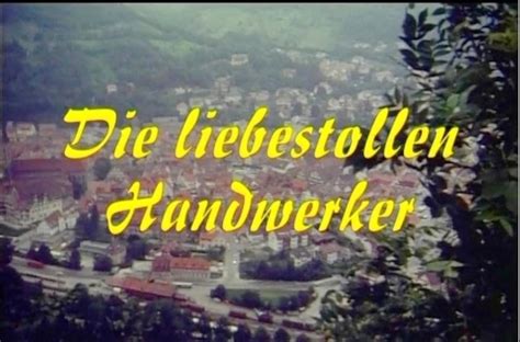 Semmel Wurst Und Birkenwasser Die Liebestollen Handwerker 1972