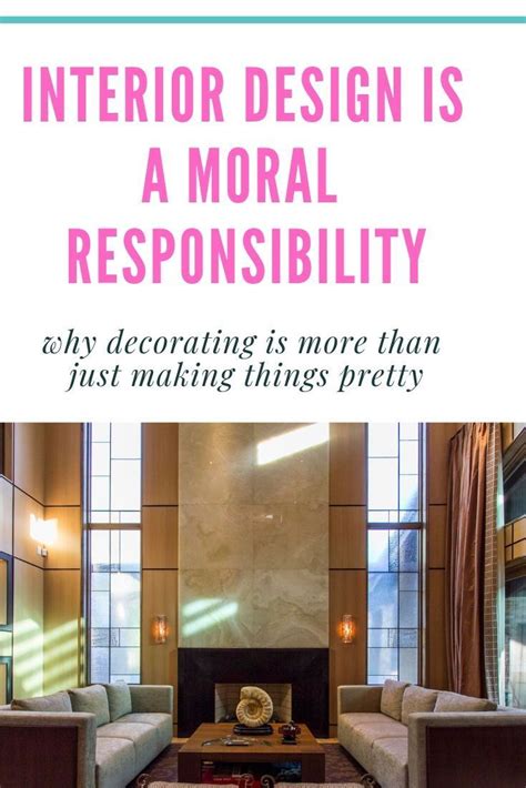 Interior Design Is A Moral Responsibility Interior Design Los