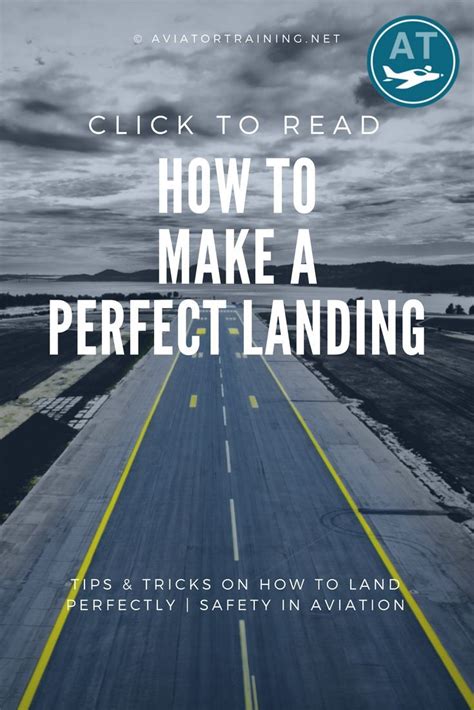 How To Make A Perfect Landing Pilots Aviation Aviation Training