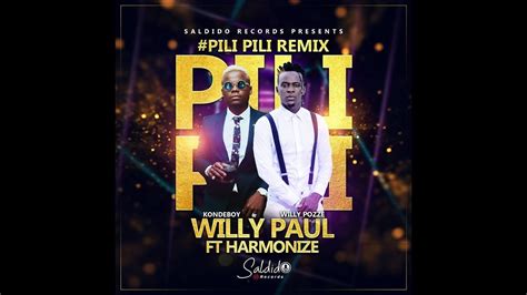 Willy Paul Ft Harmonize Pilipili Remix Official Rylic Video Youtube