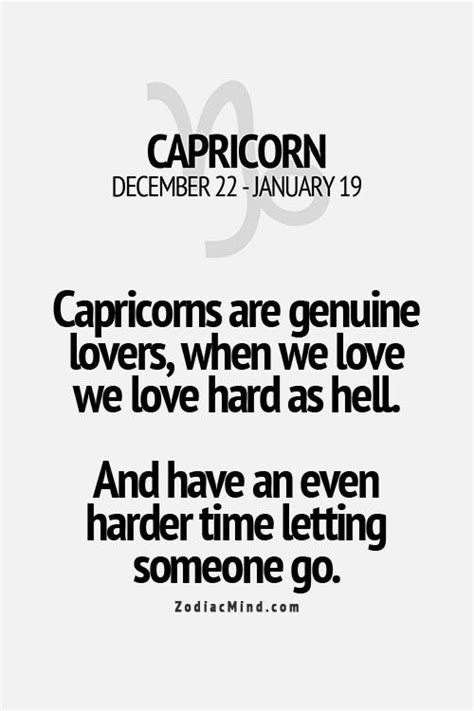 We Capricorns Love Hardbut We Let Go Very Easily Once Our Love