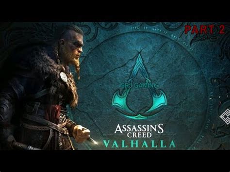 Assassin S Creed VALHALLA NO COMMENTARY WALKTHROUGH PART 2 GTX