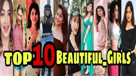 Top 10 Tiktok Beautiful Girls In India 2019 Cute Girls On Tik Tok