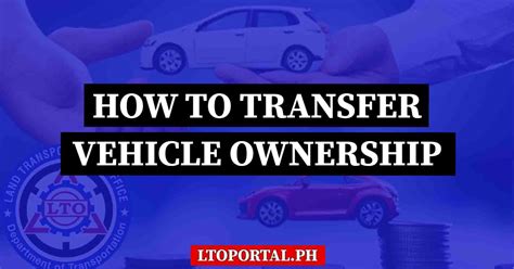 How to Transfer Car Vehicle Ownership in the Philippines via LTO - LTO