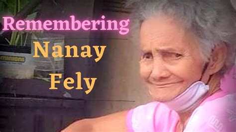 Remembering Nanay Fel Youtube