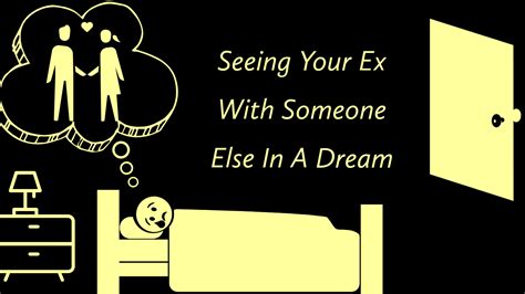 Seeing Your Ex With Someone Else In A Dream Magnet Of Success