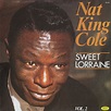 Nat King Cole - Sweet Lorraine Vol. 2 (1984, Vinyl) | Discogs