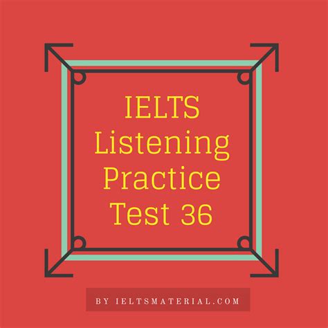 Improve Ielts Listening Skills With Ielts Listening Practice Test 34