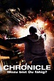 Chronicle – Wozu bist du fähig? (Film, 2012) | VODSPY