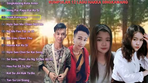 Hakka Singkawang Kumpulan 12 Lagu Hakka Song Singkawang Byako Djong