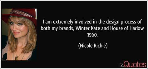 Nicole Richie Quote 26 Super Valuable Nicole Richie Quotes For A Happy Life He Is An Actor