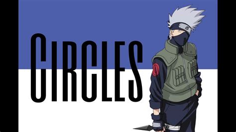 Kakashi Hatake Amv Circles Youtube