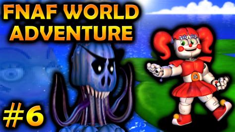 Sea Monster Seagoon Fnaf World Adventure Part 6 Youtube